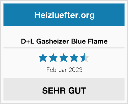  D+L Gasheizer Blue Flame Test