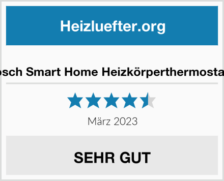  Bosch Smart Home Heizkörperthermostat II Test