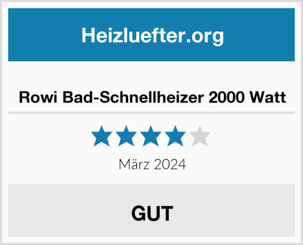  Rowi Bad-Schnellheizer 2000 Watt Test