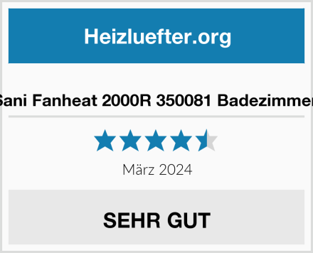  Eurom Sani Fanheat 2000R 350081 Badezimmerheizung Test
